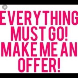 Everything MUST GO !!!!